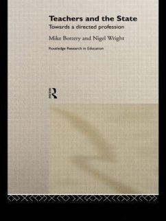 Teachers and the State - Bottery, Mike; Wright, Nigel