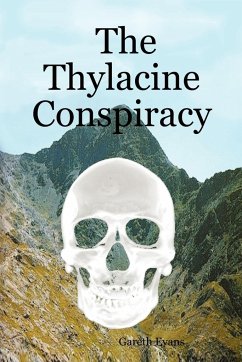 The Thylacine Conspiracy - Evans, Gareth