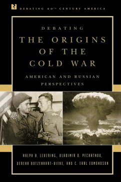Debating the Origins of the Cold War - Levering, Ralph B.; Pechatnov, Vladimir O.; Botzenhart-Viehe, Verena