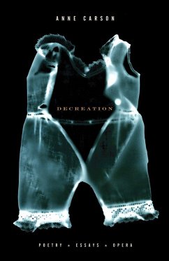 Decreation - Carson, Anne