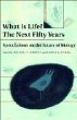 What Is Life? the Next Fifty Years - Bild 1