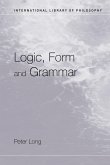 Logic, Form and Grammar