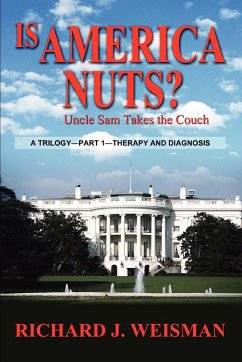 Is America Nuts? - Weisman, Richard J.