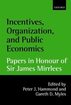 Incentives, Organization, and Public Economics - Hammond, Peter / Myles, Gareth (eds.)