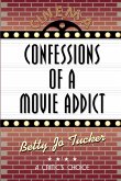 Confessions of a Movie Addict