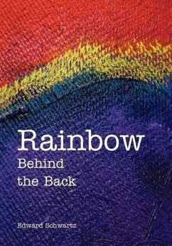 Rainbow Behind the Back - Schwartz, Edward