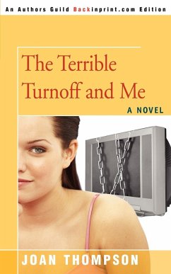 The Terrible Turnoff and Me - Thompson, Joan R.