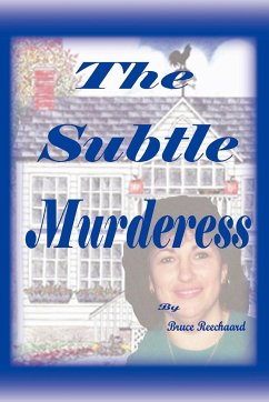The Subtle Murderess - Reechaard, Bruce