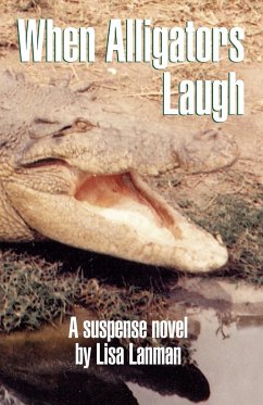 When Alligators Laugh - Lanman, Lisa