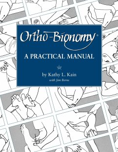 Ortho-Bionomy: A Manual of Practice - Kain, Kathy L.; Berns, Jim