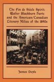 The Fin de Siècle Spirit: Walter Blackburn Harte and the American/Canadian Literary Milieu of the 1890s