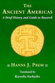 Ancient Americas: A Brief History and Guide to Research