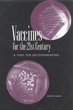 Vaccines for the 21st Century - Institute Of Medicine; Division of Health Promotion and Disease Prevention; Committee to Study Priorities for Vaccine Development