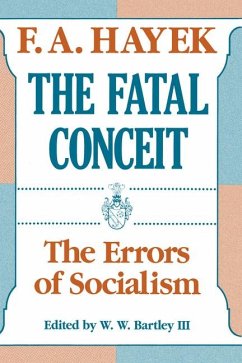The Fatal Conceit - Hayek, F A