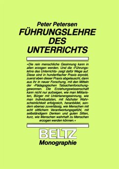 Führungslehre des Unterrichts - Petersen, Peter