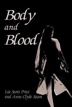 Body and Blood - Scott Price, Lia