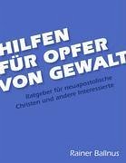 Hilfen für Opfer von Gewalt - Ballnus, Rainer