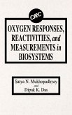 Oxygen Responses, Reactivities, and Measurements in Biosystems