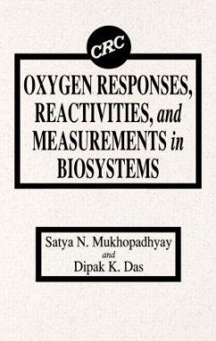 Oxygen Responses, Reactivities, and Measurements in Biosystems - Mukhopadhyay, Satya N; Das, Dipak K