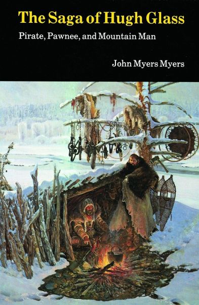 Saga of Hugh Glass Saga of Hugh Glass