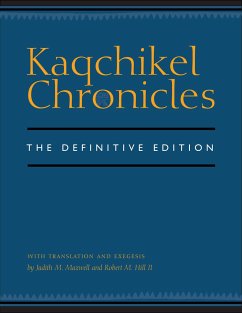 Kaqchikel Chronicles - Maxwell, Judith M. / Hill, Robert M., II