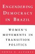 Engendering Democracy in Brazil - Bild 1