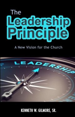 The Leadership Principle - Gilmore, Kenneth Wayne