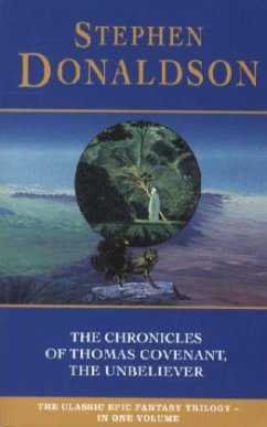 The Chronicles Of Thomas Covenant (5) - The Chronicles Of Thomas Covenant, The Unbeliever - Donaldson, Stephen