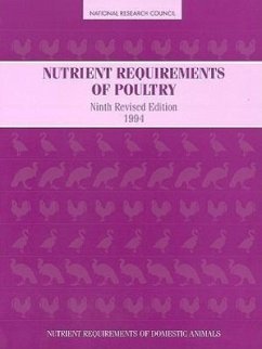 Nutrient Requirements of Poultry - National Research Council; Board On Agriculture; Subcommittee on Poultry Nutrition