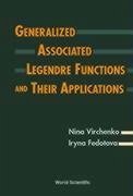 Generalized Associated Legendre Functions and Their Applications - Fedotova, Iryna; Virchenko, Nina