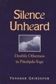 Silence Unheard: Deathly Otherness in P&#257;tañjala-Yoga
