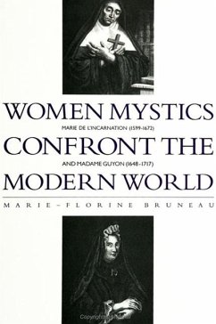 Women Mystics Confront the Modern World - Bruneau, Marie-Florine