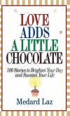 Love Adds a Little Chocolate