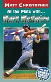 At the Plate With...Mark McGwire