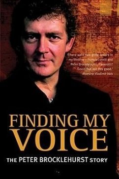Finding My Voice: The Peter Brocklehurst Story - Brocklehurst, Peter