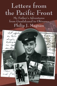 Letters from the Pacific Front - Magnan, Philip J.
