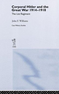 Corporal Hitler and the Great War 1914-1918 - Williams, John F