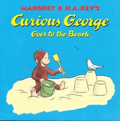 Curious George Goes to the Beach - Rey, H A; Rey, Margret