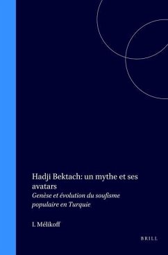 Hadji Bektach: Un Mythe Et Ses Avatars - Mélikoff, Irene