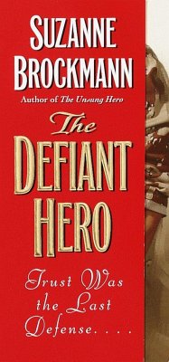 The Defiant Hero - Brockmann, Suzanne