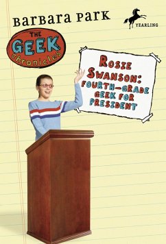 Rosie Swanson: Fourth-Grade Geek for President - Park, Barbara