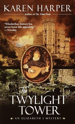 The Twylight Tower: An Elizabeth I Mystery - Harper, Karen