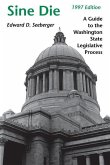 Sine Die: A Guide to the Washington State Legislative Process