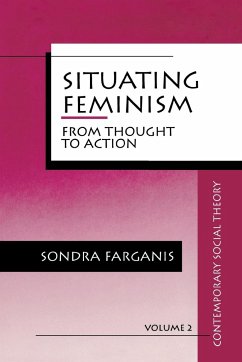 Situating Feminism - Farganis, Sondra