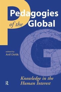 Pedagogies of the Global - Dirlik, Arif