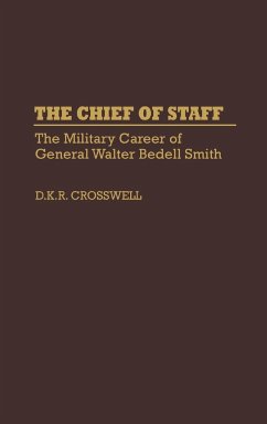 The Chief of Staff - Crosswell, D. K. R.; Crosswell, Dan