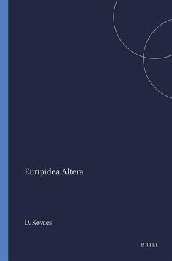 Euripidea Altera: - Kovacs, D.