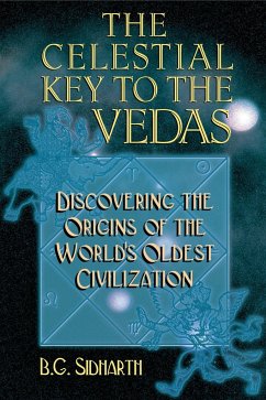 The Celestial Key to the Vedas - Sidharth, B.G.