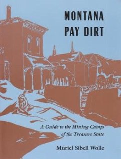 Montana Pay Dirt - Wolle, Muriel Sibell