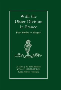 With the Ulster Division in France - Samuels, A. P. I.; A. P. I. Samuels and D. G. S. Belfast